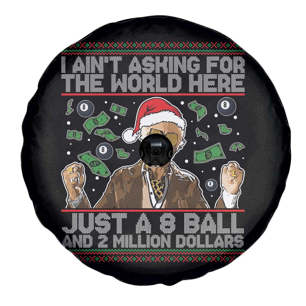 Funny Billy Wish Meme Just A 8 Ball and 2 Million Dollars Spare Tire Cover Baby Uncle Ain't Asking for The World TS02 Print Your Wear