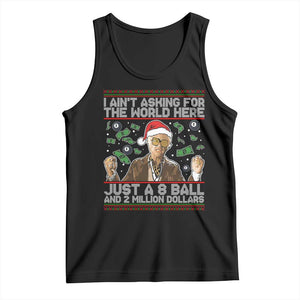 Funny Billy Wish Meme Just A 8 Ball and 2 Million Dollars Tank Top Baby Uncle Ain't Asking for The World TS02 Black Print Your Wear