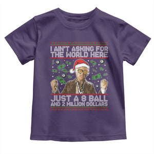Funny Billy Wish Meme Just A 8 Ball and 2 Million Dollars Toddler T Shirt Baby Uncle Ain't Asking for The World TS02 Purple Print Your Wear