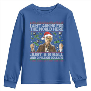 Funny Billy Wish Meme Just A 8 Ball and 2 Million Dollars Youth Sweatshirt Baby Uncle Ain't Asking for The World TS02 Royal Blue Print Your Wear