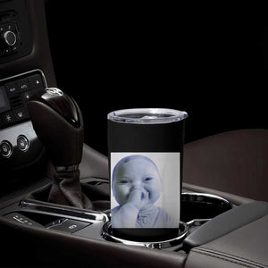 Funny Tuff Baby Giggling Meme Tumbler Cup Viral AI Niche Baby Holding Laugh Photo TS02 Print Your Wear