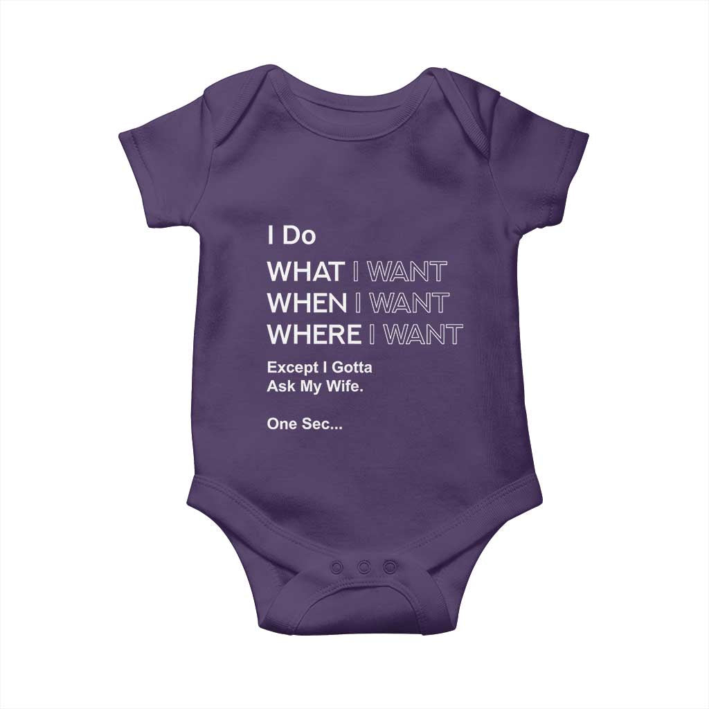 I Do What I Want Except Ask My Wife Baby Onesie Funny Married Humor Gag Gift for Husbands TS02 Purple Print Your Wear