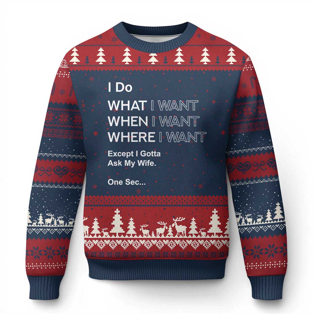 I Do What I Want Except Ask My Wife Ugly Christmas Sweater Funny Married Humor Gag Gift for Husbands TS02 Navy Red Print Your Wear