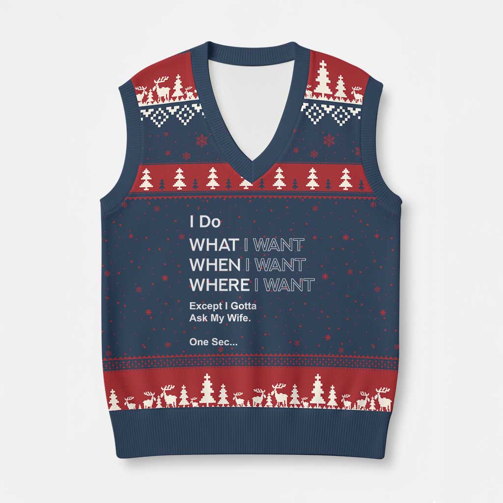 I Do What I Want Except Ask My Wife V-Neck Knit Sweater Vest Funny Married Humor Gag Gift for Husbands TS02 Navy Red Print Your Wear