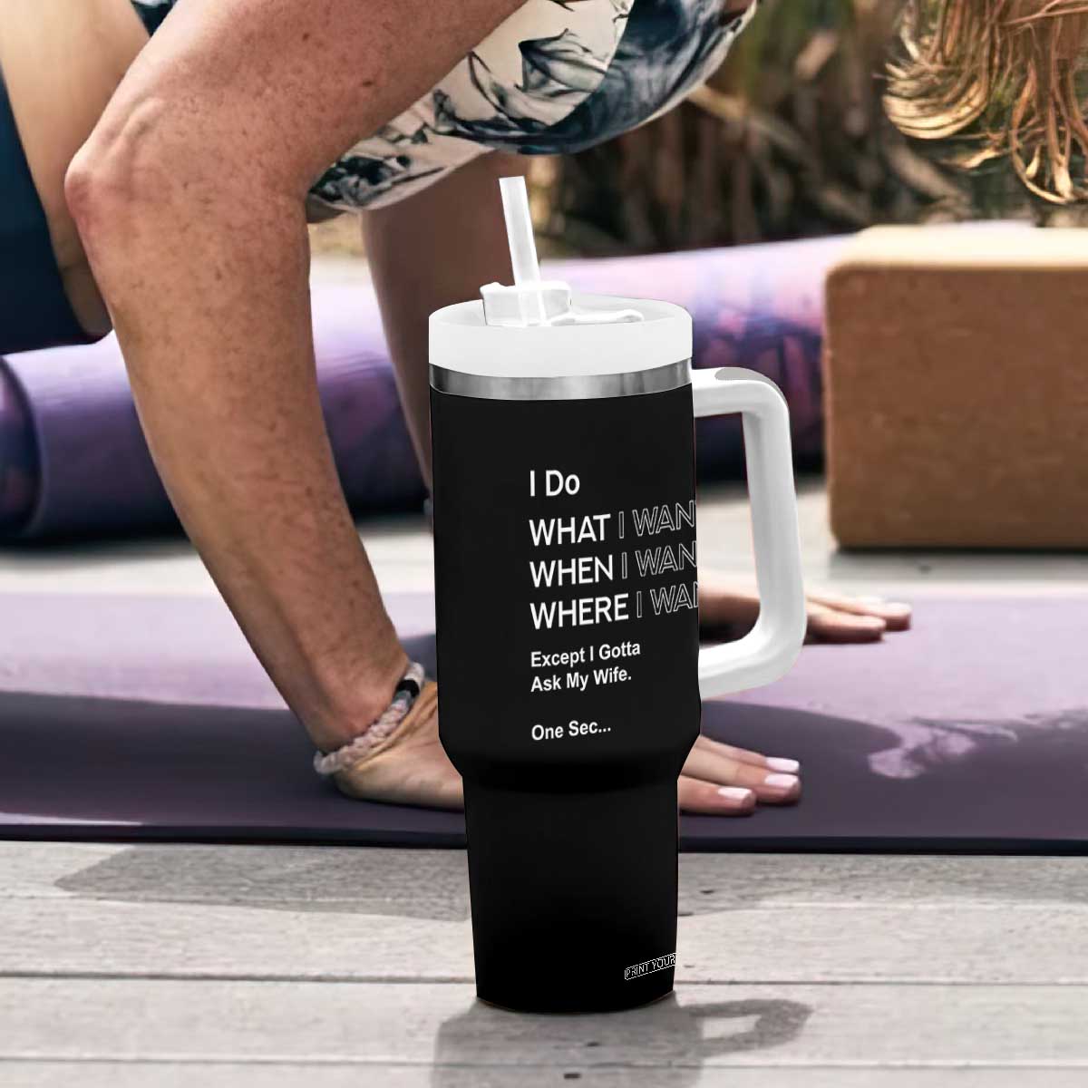 I Do What I Want Except Ask My Wife Tumbler With Handle Funny Married Humor Gag Gift for Husbands TS02 Print Your Wear