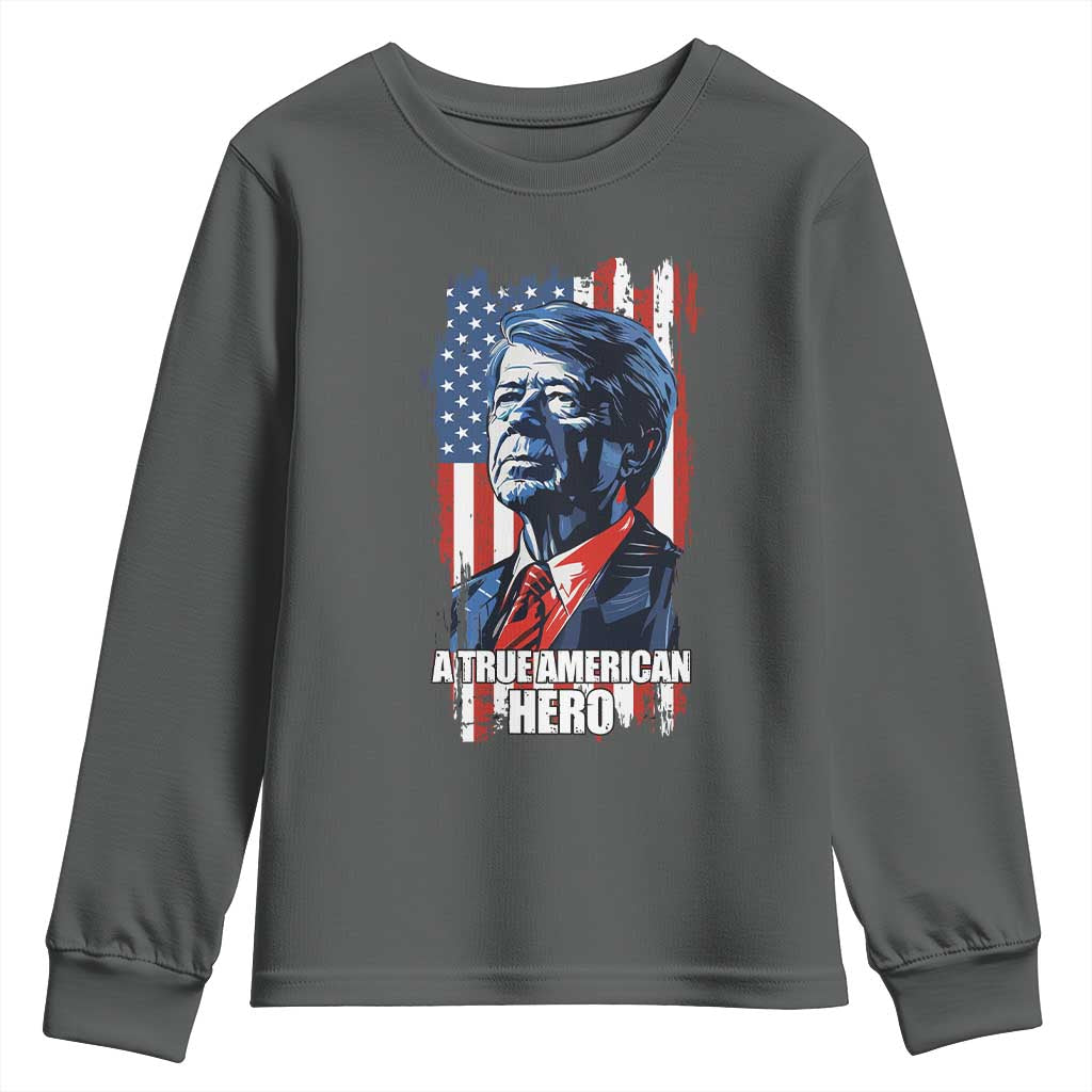 39th President Jimmy Carter Youth Sweatshirt True American Hero US Flag Presidents' Day TS02 Dark Heather Print Your Wear