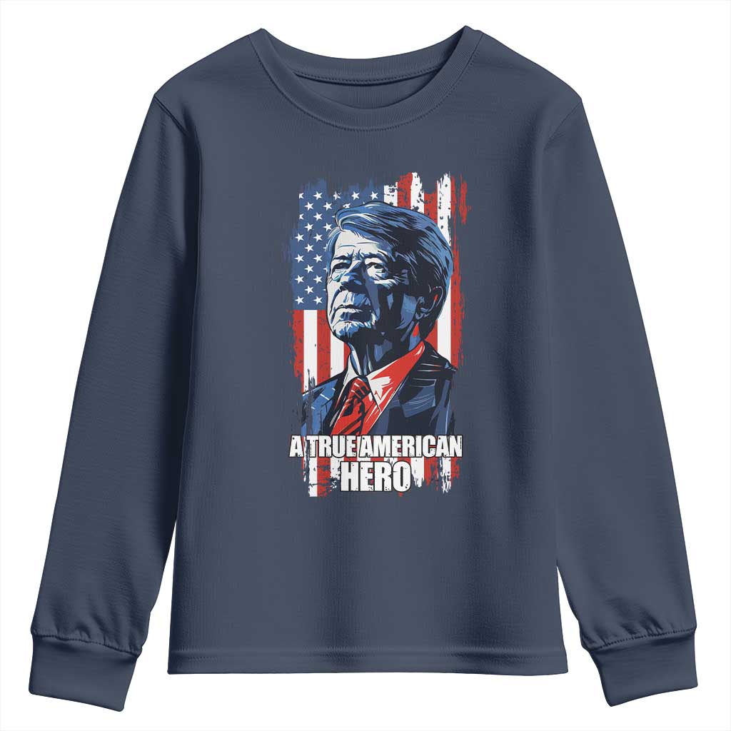 39th President Jimmy Carter Youth Sweatshirt True American Hero US Flag Presidents' Day TS02 Navy Print Your Wear
