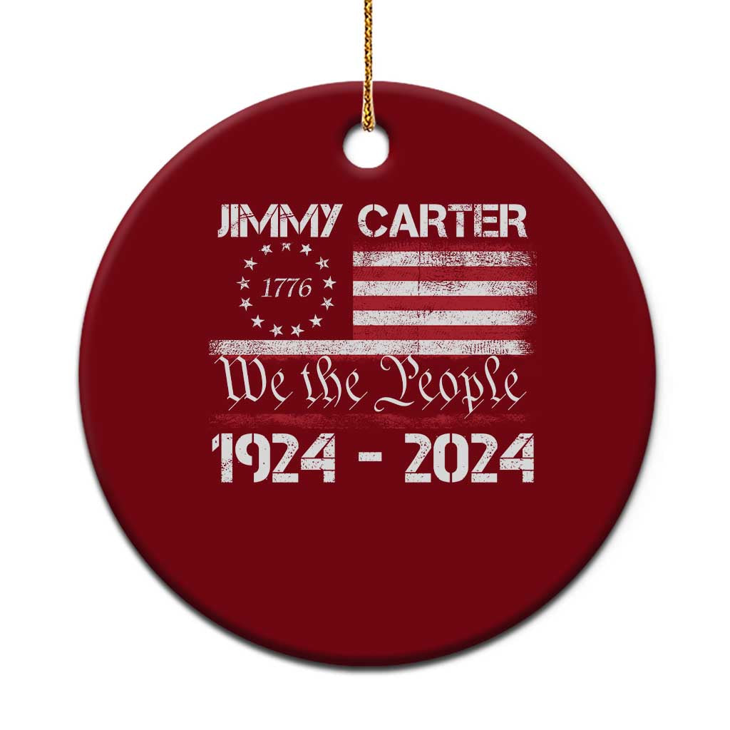 39th President Jimmy Carter Ceramic Ornament USA Legacy We The People Betsy Ross Flag TS02 1pc Red Print Your Wear