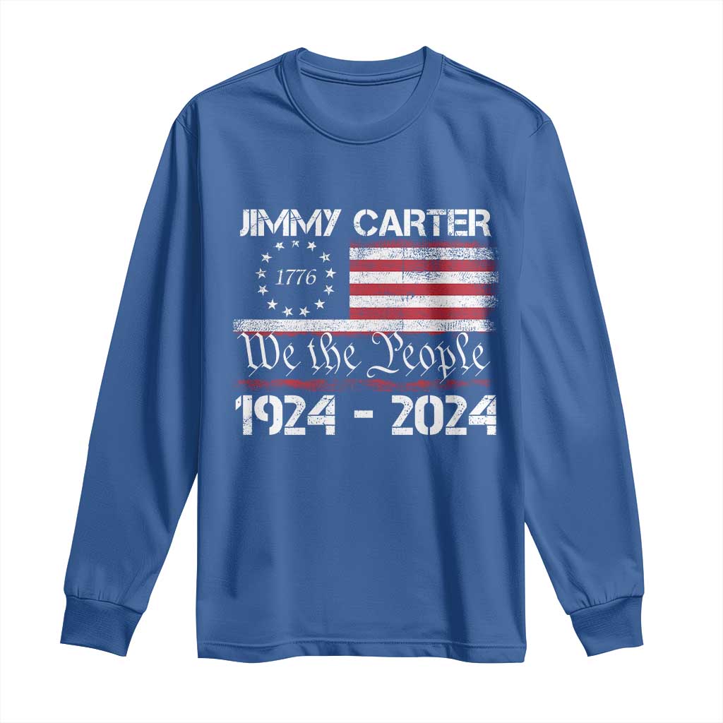 39th President Jimmy Carter Long Sleeve Shirt USA Legacy We The People Betsy Ross Flag TS02 Royal Blue Print Your Wear