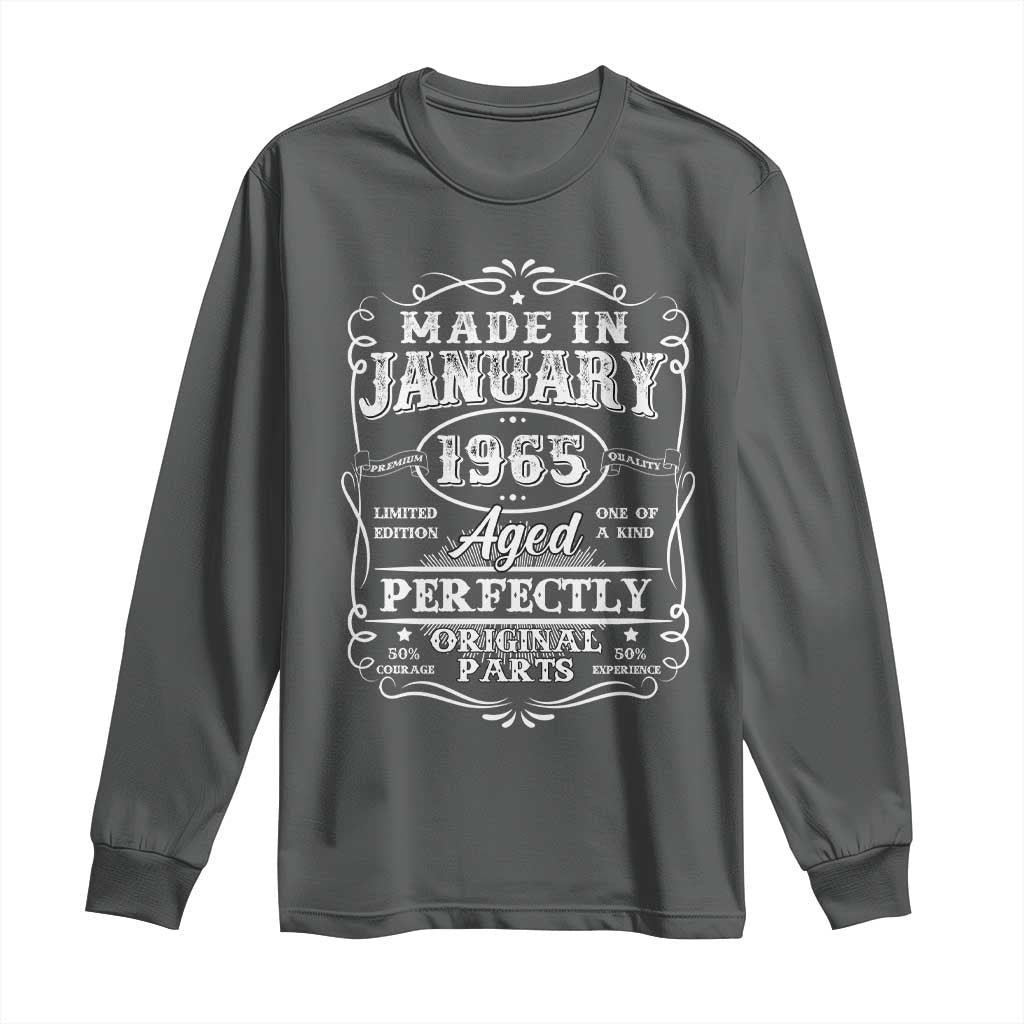 Retro Classic Made In January 1965 Long Sleeve Shirt Aged Perfectly Original Parts Vintage Birthday Men TS02 Dark Heather Print Your Wear