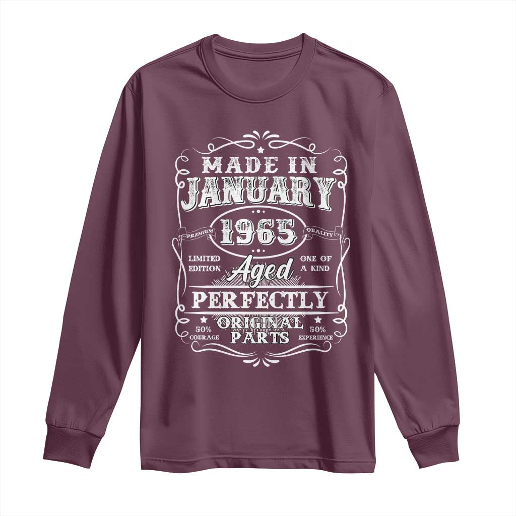 Retro Classic Made In January 1965 Long Sleeve Shirt Aged Perfectly Original Parts Vintage Birthday Men TS02 Maroon Print Your Wear