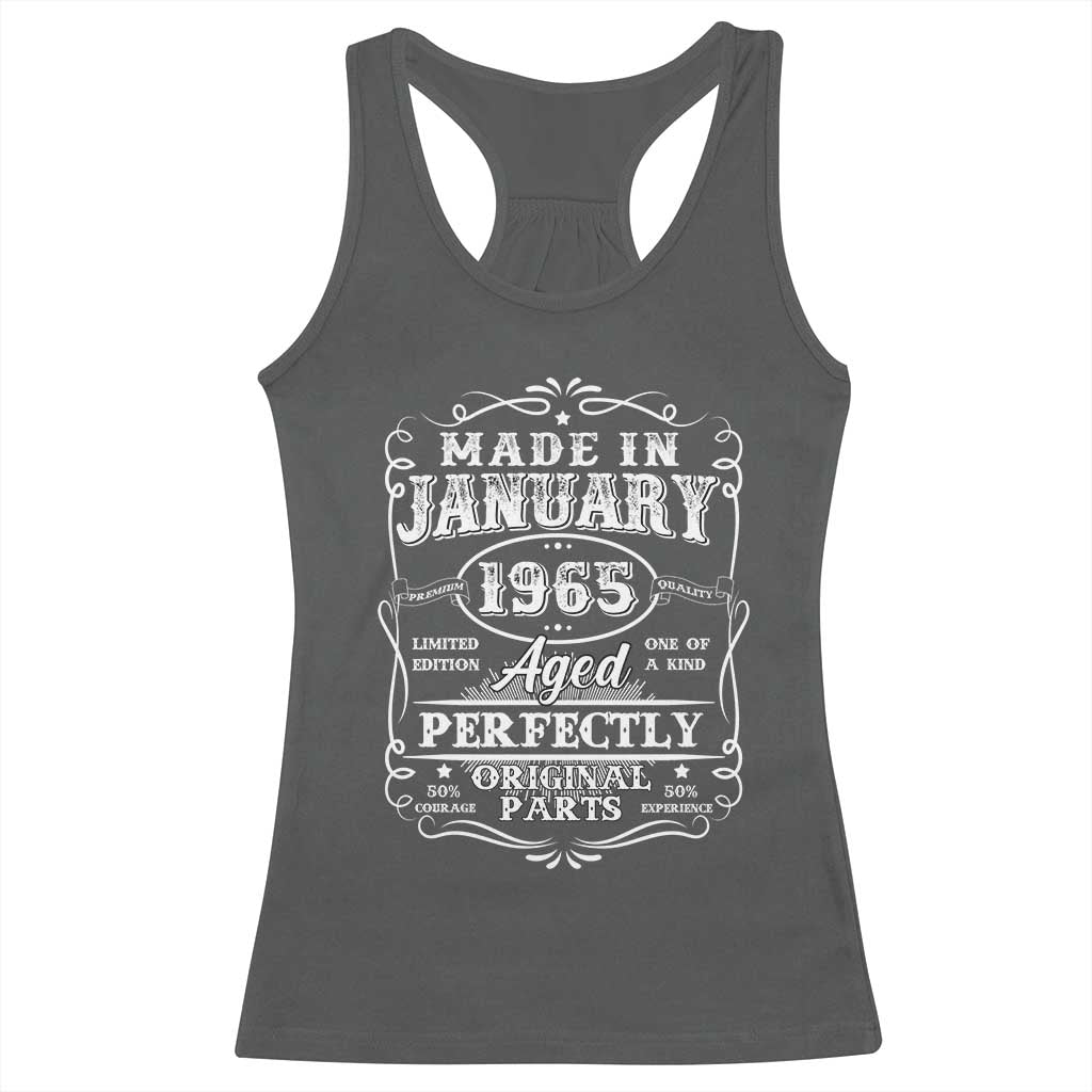 Retro Classic Made In January 1965 Racerback Tank Top Aged Perfectly Original Parts Vintage Birthday Men TS02 Dark Heather Print Your Wear