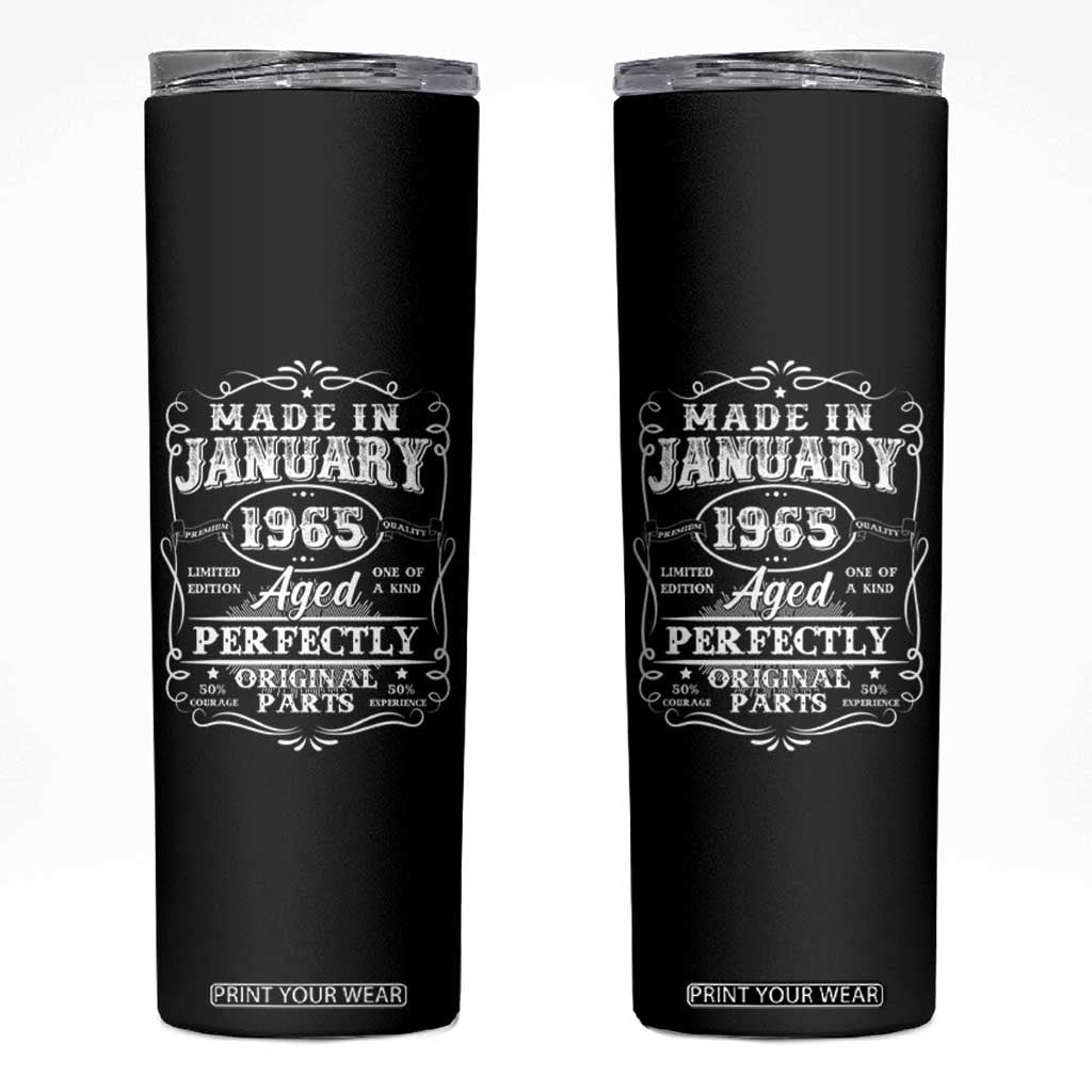 Retro Classic Made In January 1965 Skinny Tumbler Aged Perfectly Original Parts Vintage Birthday Men TS02 Black Print Your Wear