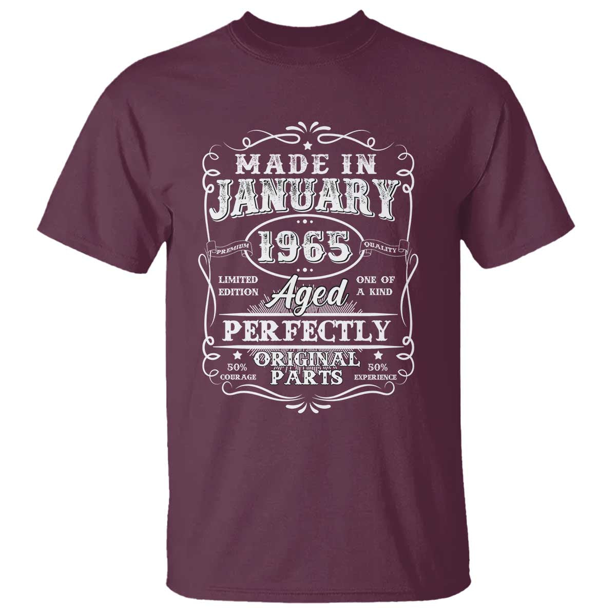 Retro Classic Made In January 1965 T Shirt Aged Perfectly Original Parts Vintage Birthday Men TS02 Maroon Print Your Wear
