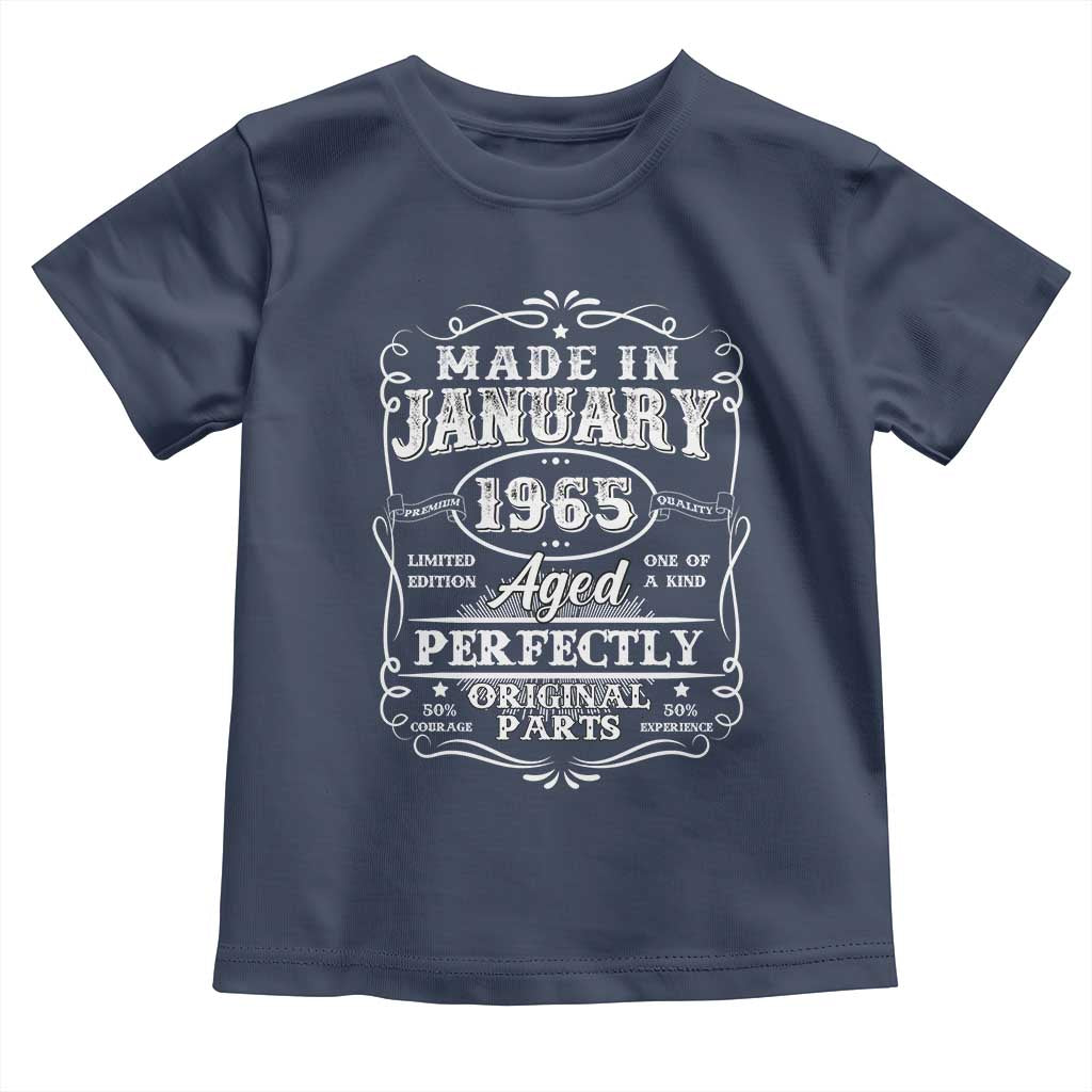 Retro Classic Made In January 1965 Toddler T Shirt Aged Perfectly Original Parts Vintage Birthday Men TS02 Navy Print Your Wear