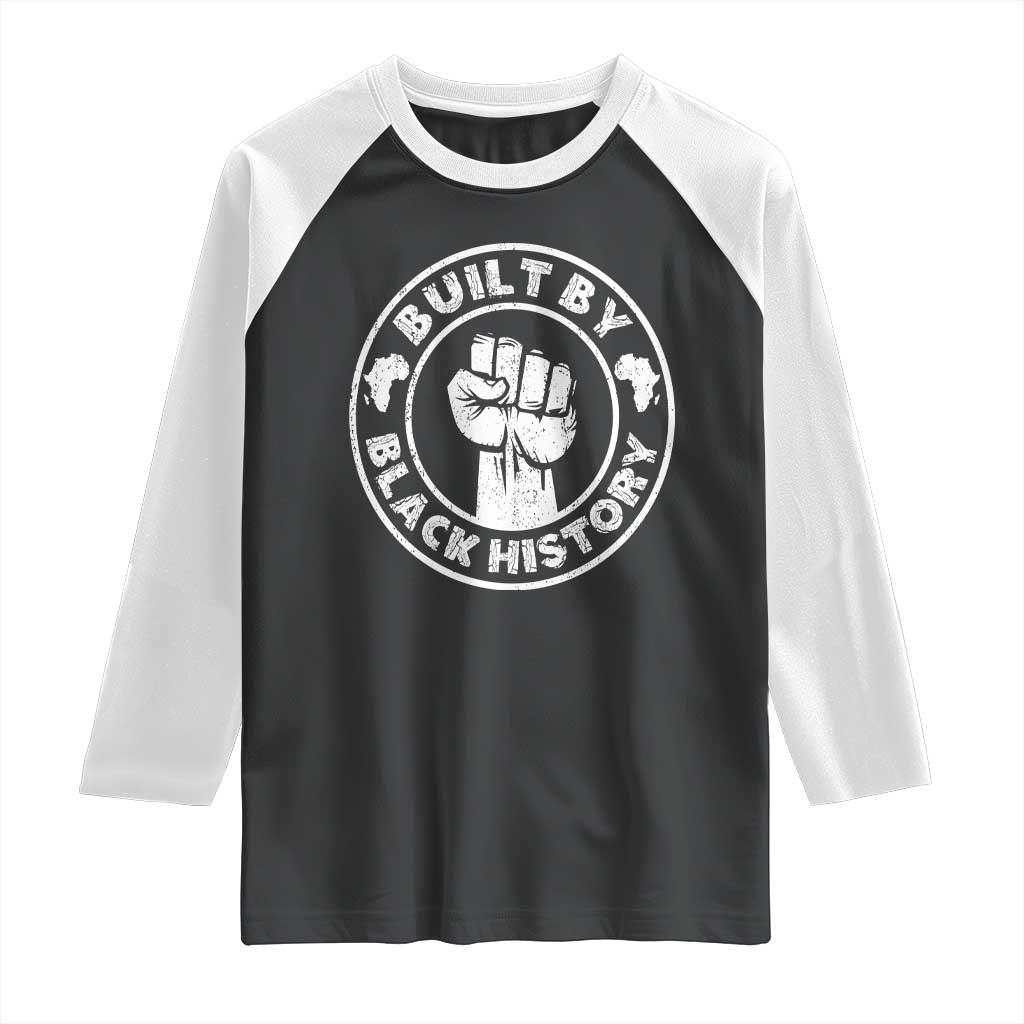 Built By Black History Raglan Shirt African American Pride TS02 Black White Print Your Wear