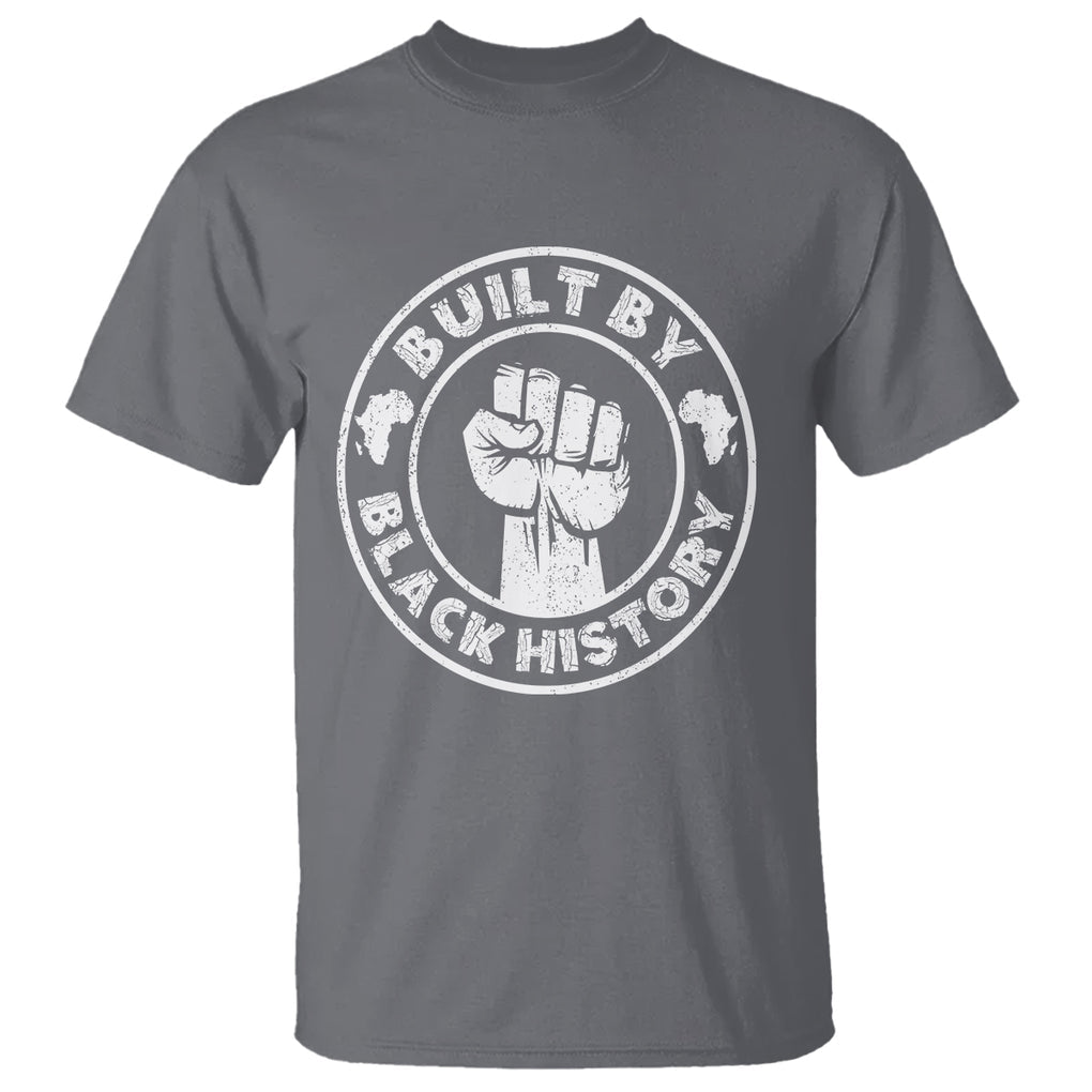 Black History Month T Shirt Built By Black History Afro Melanin TS02 Charcoal Printyourwear