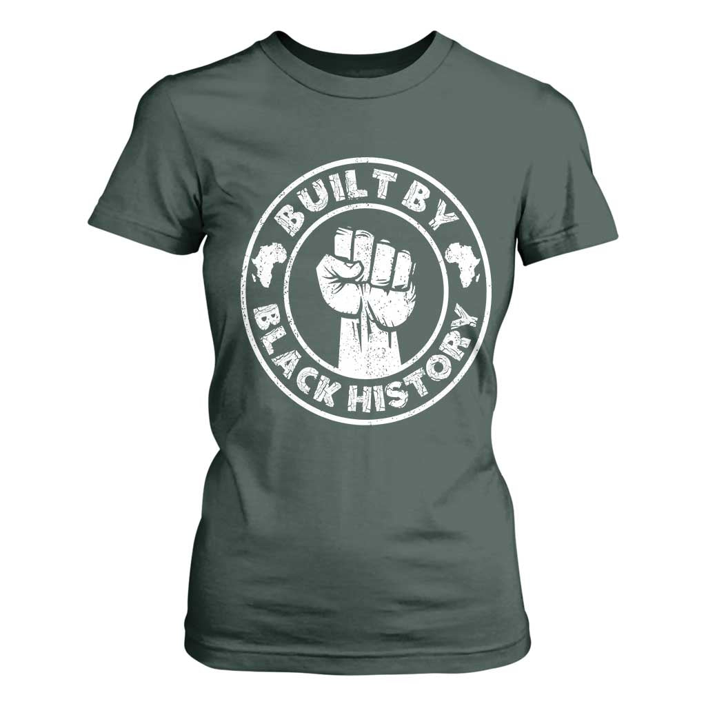 Built By Black History T Shirt For Women African American Pride TS02 Dark Forest Green Print Your Wear