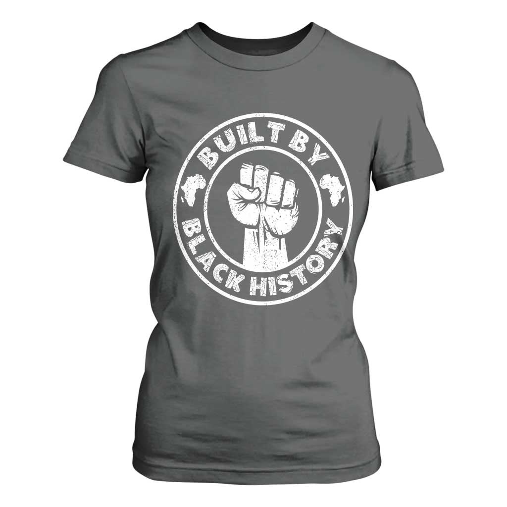 Built By Black History T Shirt For Women African American Pride TS02 Dark Heather Print Your Wear