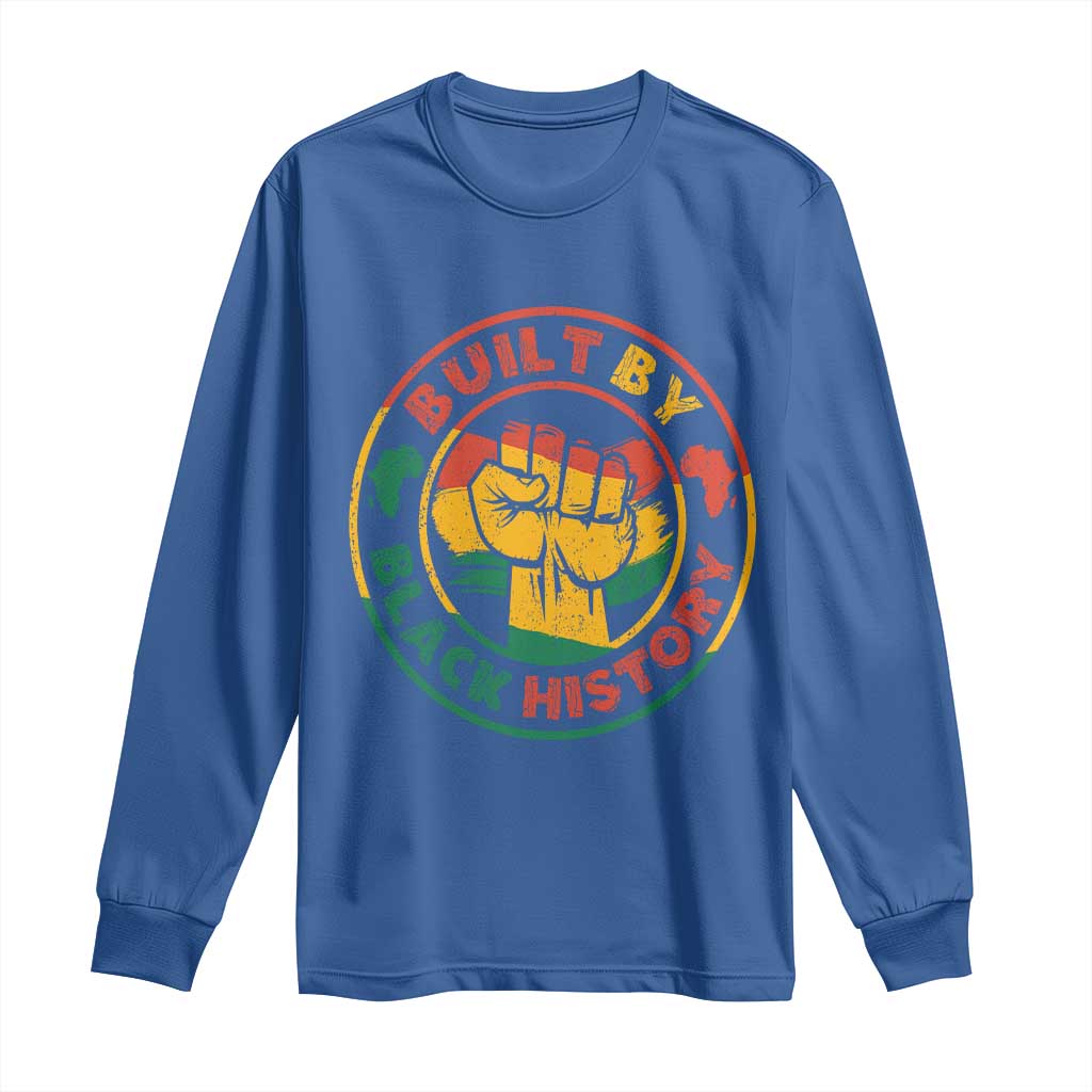 Built By Black History Long Sleeve Shirt African American Pride Raised Fist TS02 Royal Blue Print Your Wear