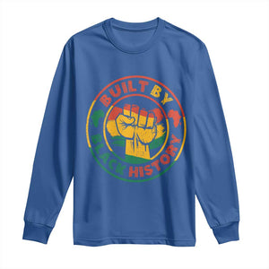 Built By Black History Long Sleeve Shirt African American Pride Raised Fist TS02 Royal Blue Print Your Wear