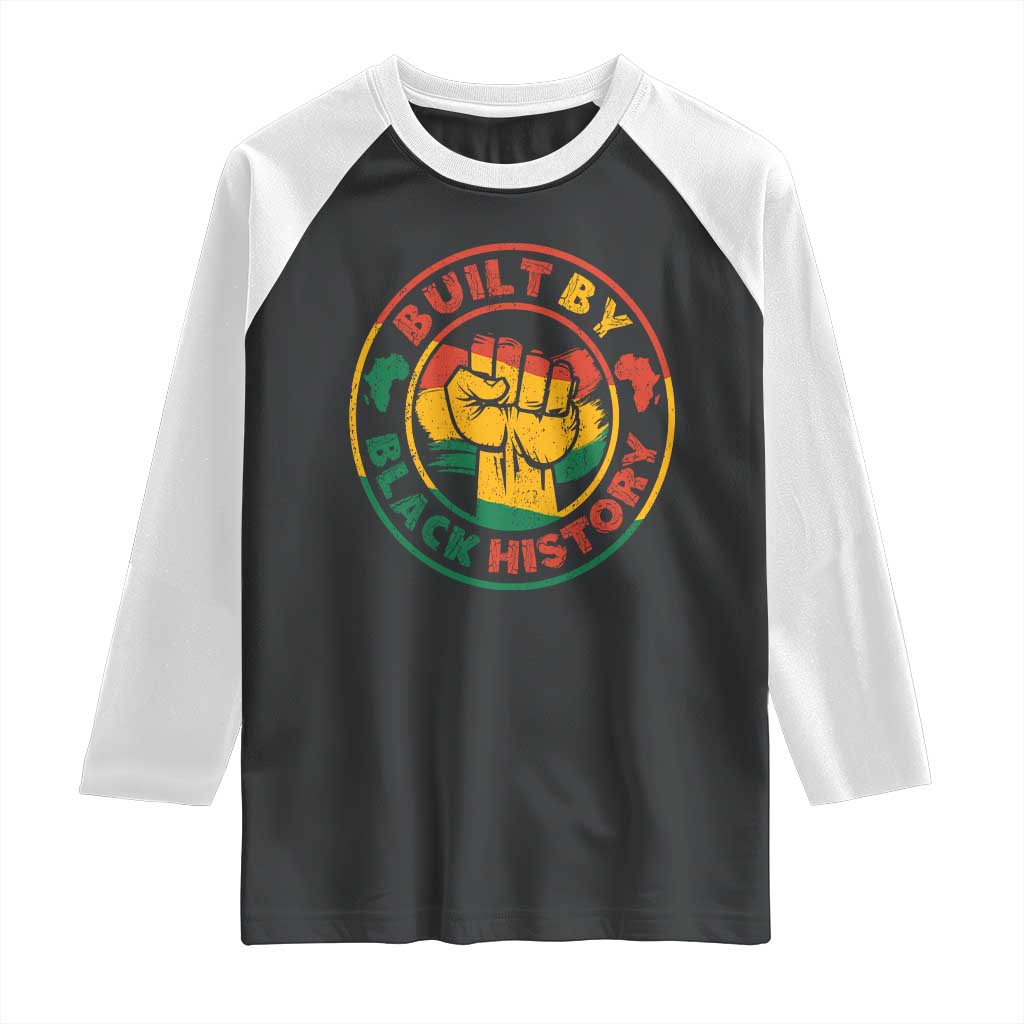 Built By Black History Raglan Shirt African American Pride Raised Fist TS02 Black White Print Your Wear
