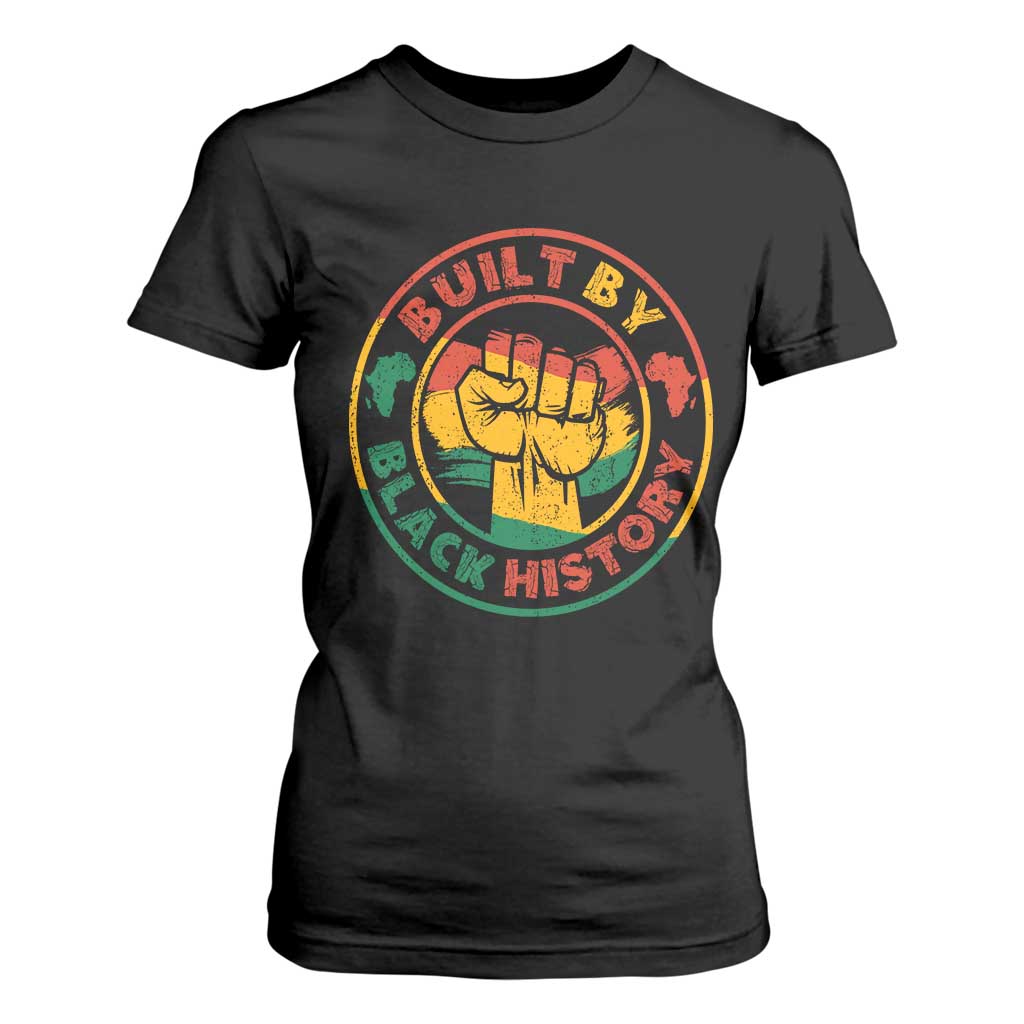 Built By Black History T Shirt For Women African American Pride Raised Fist TS02 Black Print Your Wear