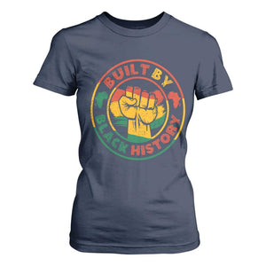 Built By Black History T Shirt For Women African American Pride Raised Fist TS02 Navy Print Your Wear