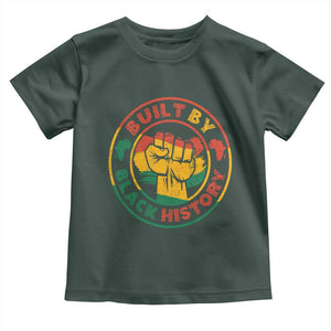 Built By Black History Toddler T Shirt African American Pride Raised Fist TS02 Dark Forest Green Print Your Wear