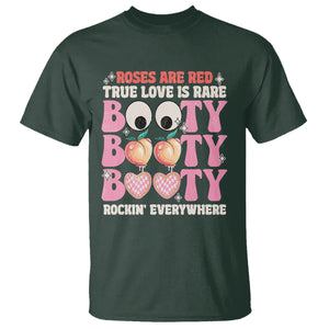 Funny Valentine T Shirt Roses Are Red True Love Is Rare Booty Rocking Everywhere TS02 Dark Forest Green Printyourwear