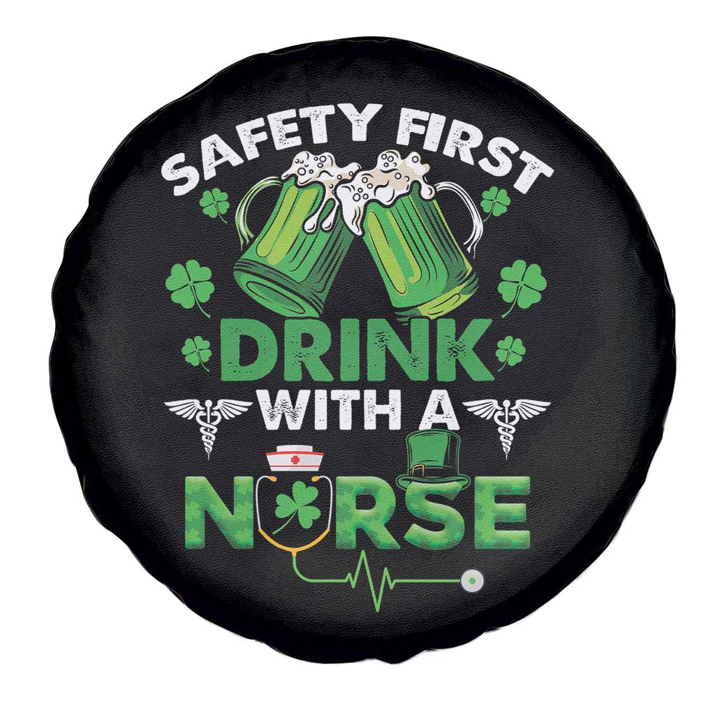 Funny Nurse St Patricks Day Spare Tire Cover Safety First Drink With A Nurse Beer Lovers TS02 Print Your Wear
