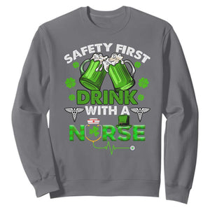 Funny Nurse St. Patricks Day Sweatshirt Safety First Drink With A Nurse Beer Lovers TS02 Charcoal Printyourwear