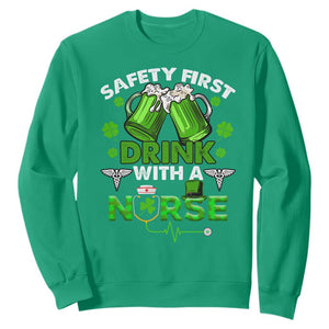 Funny Nurse St. Patricks Day Sweatshirt Safety First Drink With A Nurse Beer Lovers TS02 Irish Green Printyourwear