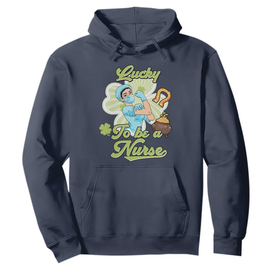 Funny Nurse St. Patricks Day Hoodie Lucky To Be A Nurse Strong Scrub Life TS02 Navy Printyourwear