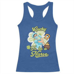 Funny Nurse St Patricks Day Racerback Tank Top Lucky To Be A Nurse Strong Scrub Life TS02 Royal Blue Print Your Wear