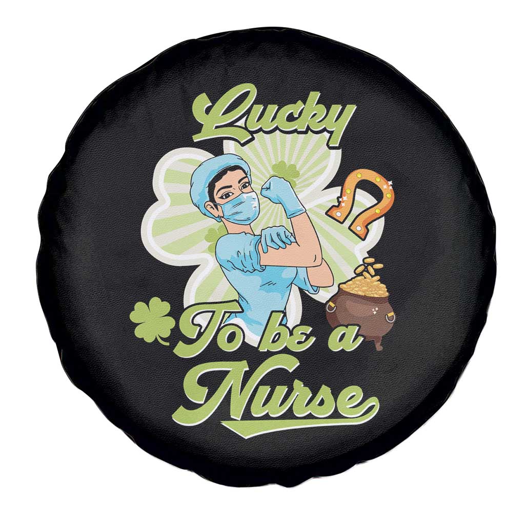 Funny Nurse St Patricks Day Spare Tire Cover Lucky To Be A Nurse Strong Scrub Life TS02 Print Your Wear