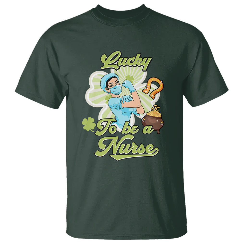 Funny Nurse St. Patricks Day T Shirt Lucky To Be A Nurse Strong Scrub Life TS02 Dark Forest Green Printyourwear