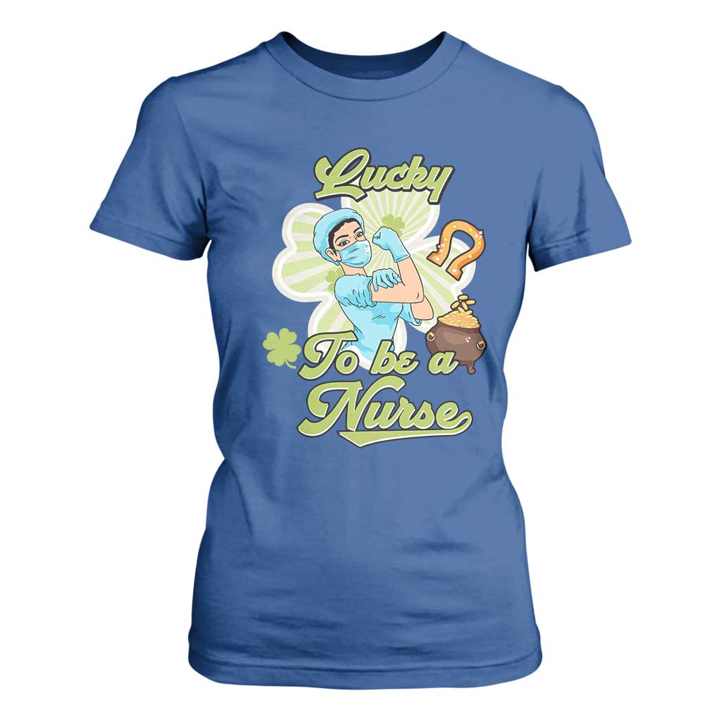 Funny Nurse St Patricks Day T Shirt For Women Lucky To Be A Nurse Strong Scrub Life TS02 Royal Blue Print Your Wear