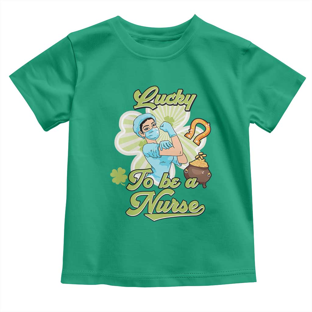 Funny Nurse St Patricks Day Toddler T Shirt Lucky To Be A Nurse Strong Scrub Life TS02 Irish Green Print Your Wear