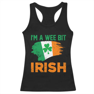 Funny St Patricks Day Racerback Tank Top I'm A Wee Bit Irish Leprechaun Shenanigan TS02 Black Print Your Wear