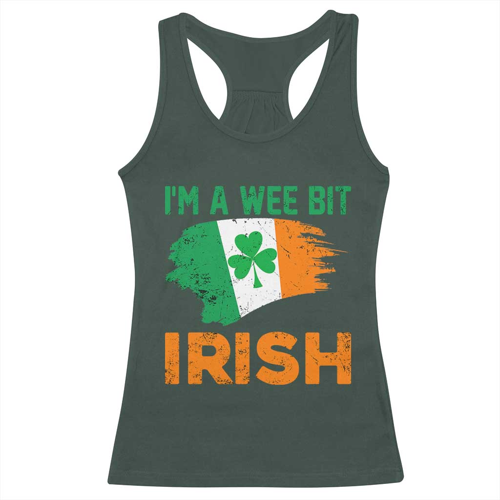 Funny St Patricks Day Racerback Tank Top I'm A Wee Bit Irish Leprechaun Shenanigan TS02 Dark Forest Green Print Your Wear