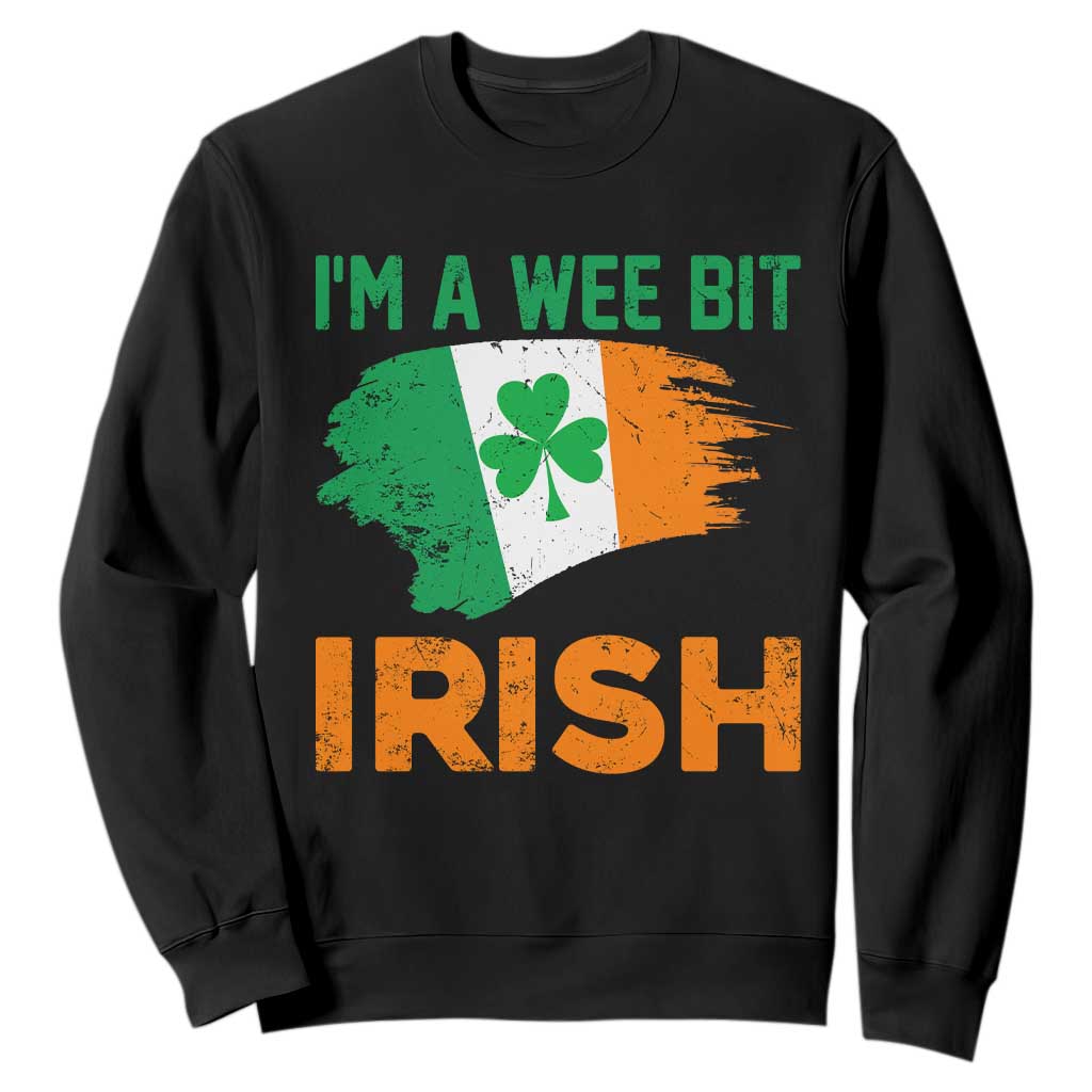 Funny St. Patricks Day Sweatshirt I'm A Wee Bit Irish Leprechaun Shenanigan TS02 Black Printyourwear