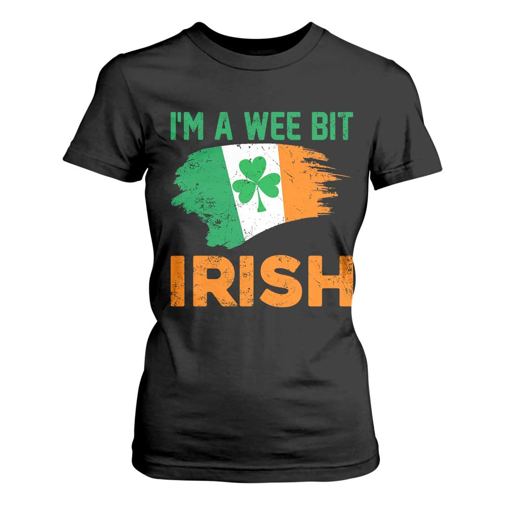 Funny St Patricks Day T Shirt For Women I'm A Wee Bit Irish Leprechaun Shenanigan TS02 Black Print Your Wear