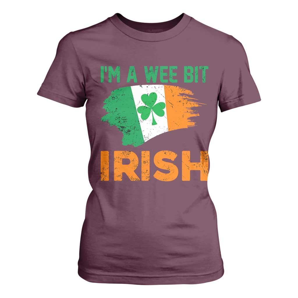 Funny St Patricks Day T Shirt For Women I'm A Wee Bit Irish Leprechaun Shenanigan TS02 Maroon Print Your Wear