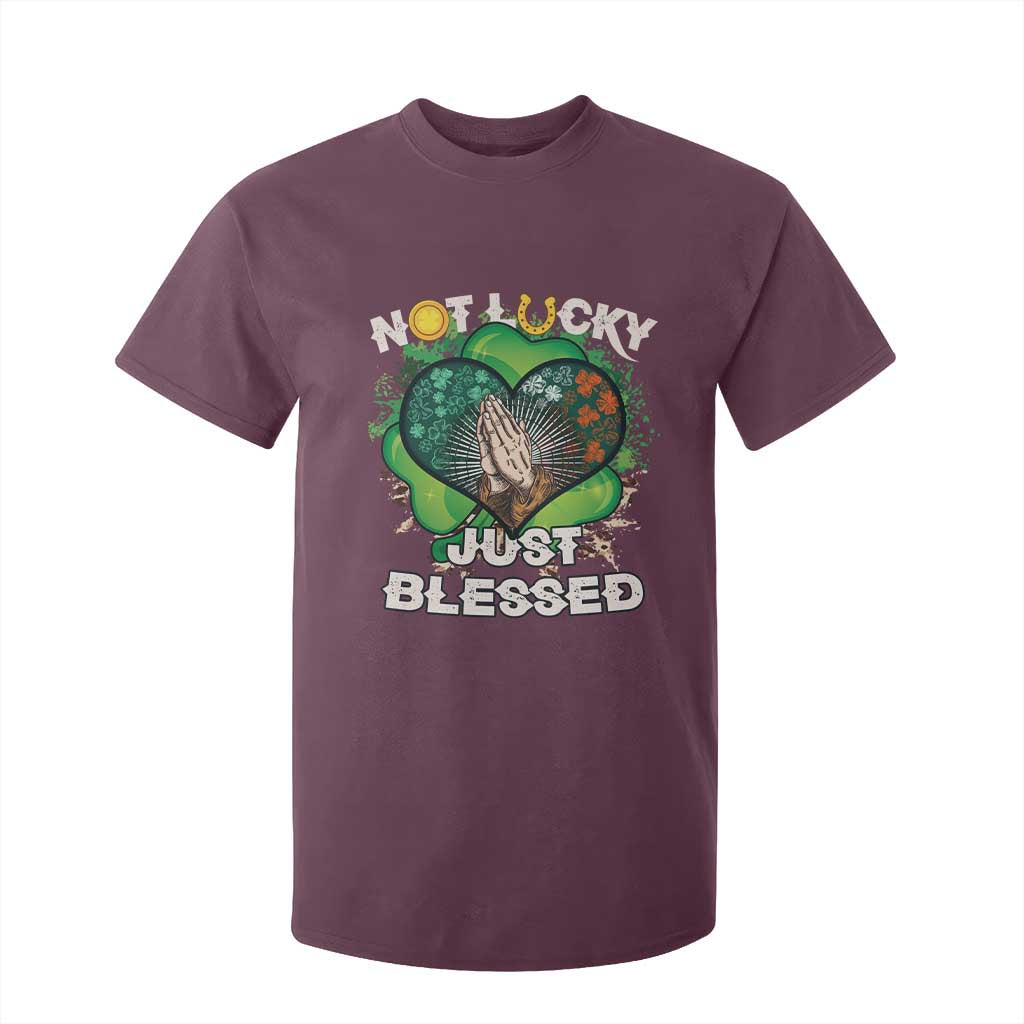Funny St Patricks Day T Shirt For Kid Not Lucky Simply Blessed Shamrock Christian with Praying Hands TS02 Maroon Print Your Wear