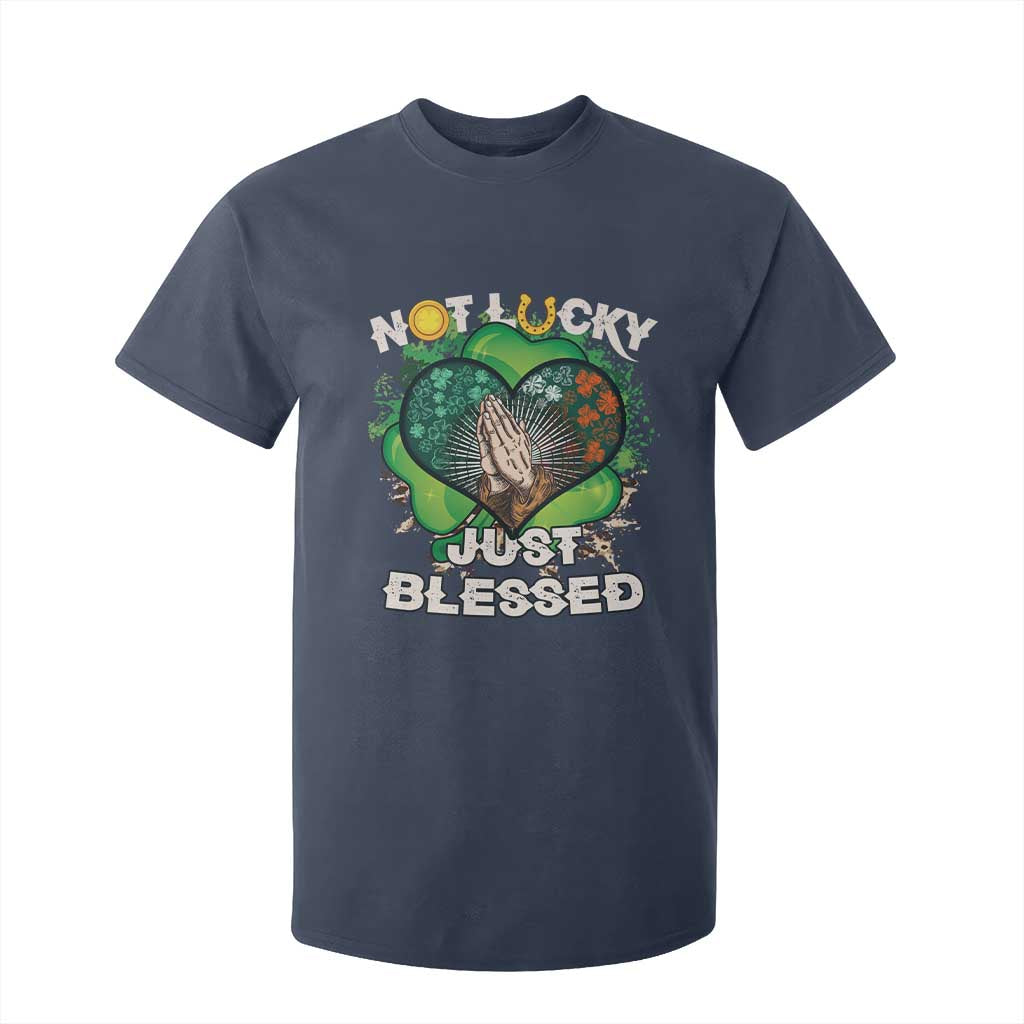 Funny St Patricks Day T Shirt For Kid Not Lucky Simply Blessed Shamrock Christian with Praying Hands TS02 Navy Print Your Wear