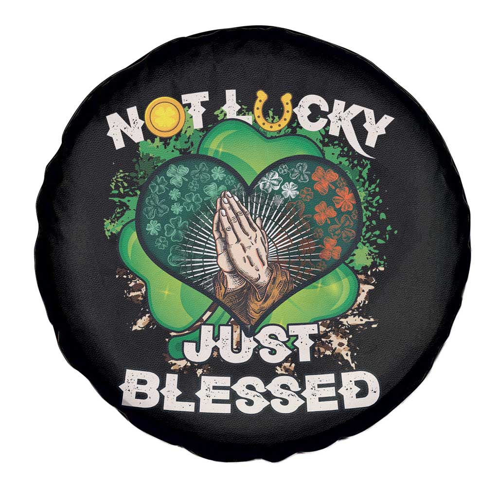 Funny St Patricks Day Spare Tire Cover Not Lucky Simply Blessed Shamrock Christian with Praying Hands TS02 Print Your Wear