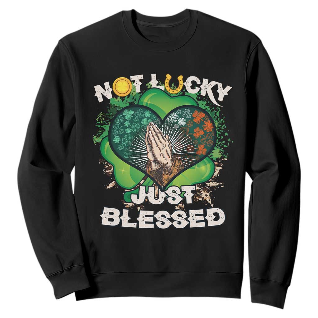 Funny St. Patricks Day Sweatshirt Not Lucky Simply Blessed Shamrock Christian with Praying Hands TS02 Black Printyourwear