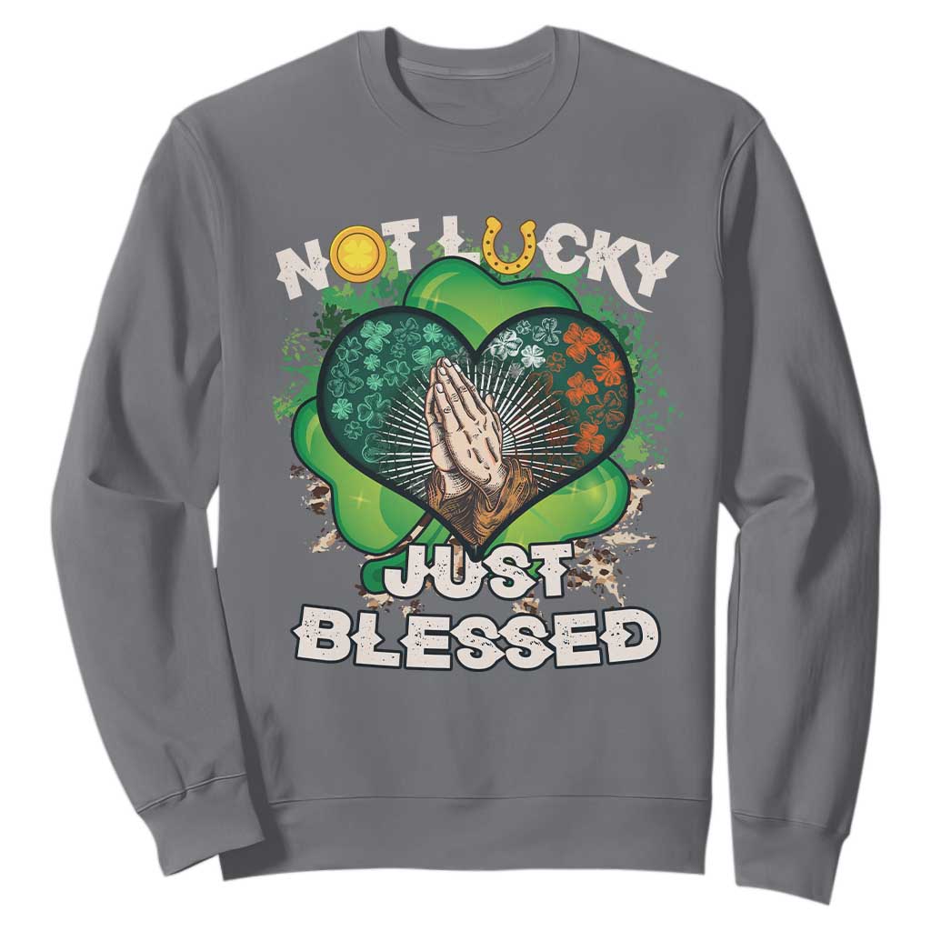 Funny St. Patricks Day Sweatshirt Not Lucky Simply Blessed Shamrock Christian with Praying Hands TS02 Charcoal Printyourwear