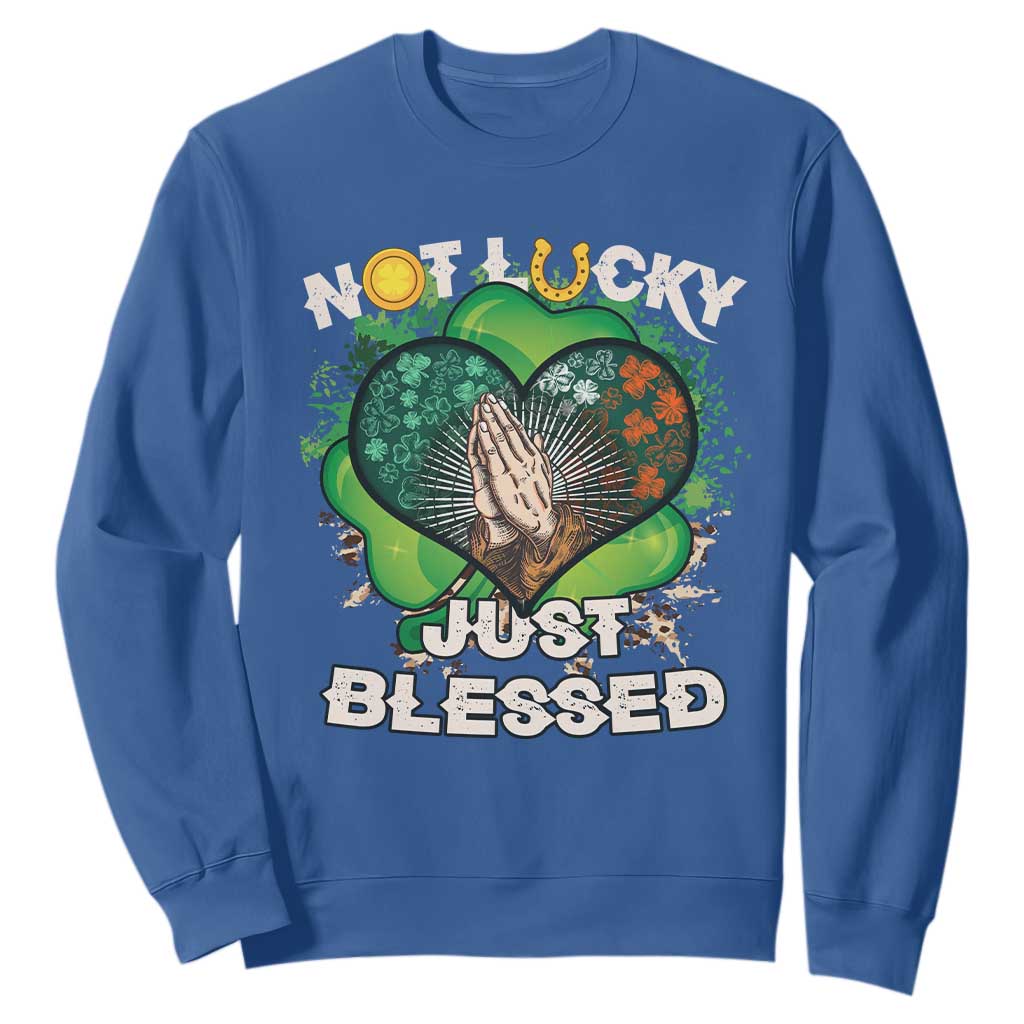 Funny St. Patricks Day Sweatshirt Not Lucky Simply Blessed Shamrock Christian with Praying Hands TS02 Royal Blue Printyourwear